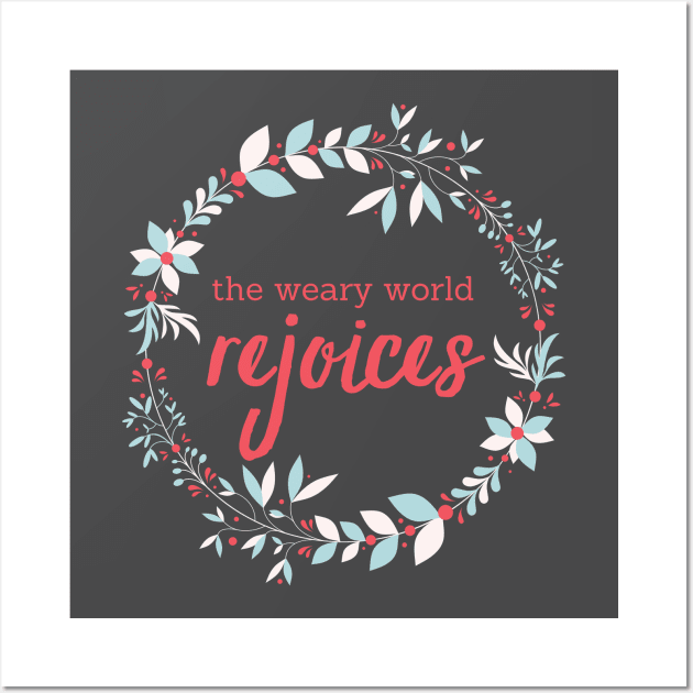 The weary world rejoices Wall Art by Printorzo